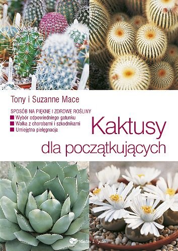 Kaktusy dla początkujacych Mace Suzanne, Mace Tony