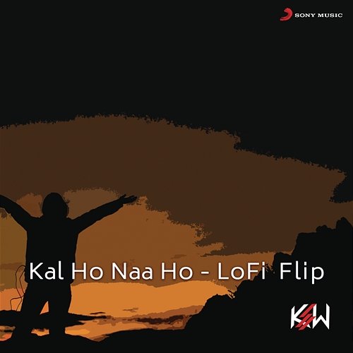 Kal Ho Naa Ho Sonu Nigam, KSW, Bollywood Lofi