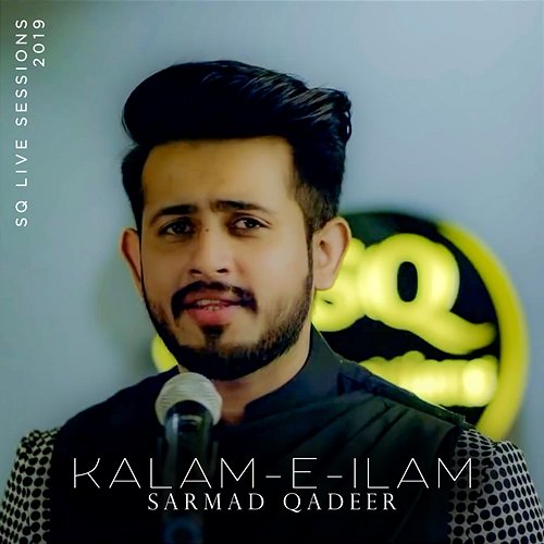 Kalam-e-Ilam Sarmad Qadeer