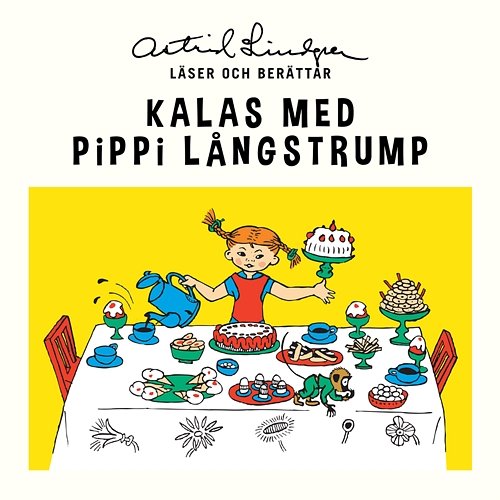 Kalas med Pippi Långstrump Astrid Lindgren