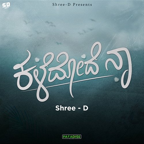 Kaledode Naa Shree - D