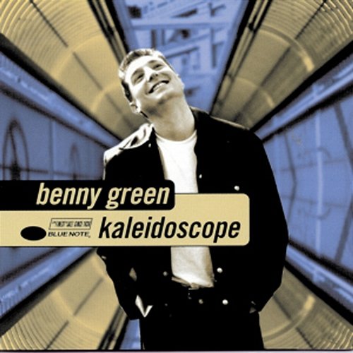 Kaleidoscope Benny Green