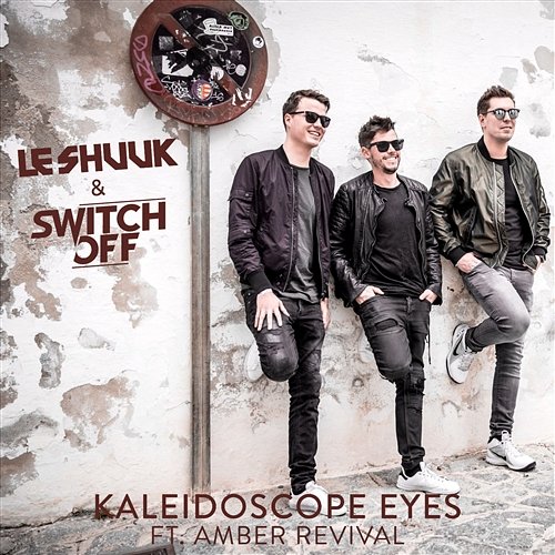 Kaleidoscope Eyes Le Shuuk, Switch Off feat. Amber Revival