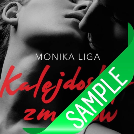 Kalejdoskop zmysłów - rozdział 1 od Monika Liga - Audiobooki romanse erotyczne od Monika Liga - podcast liga.pl monika