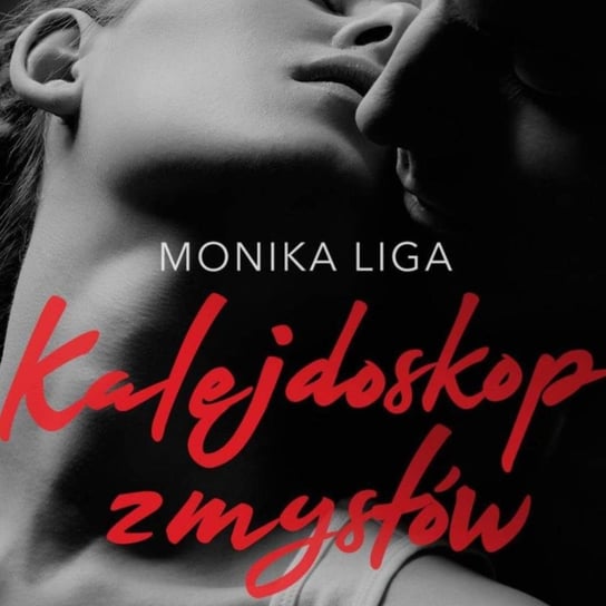Kalejdoskop zmysłów - Rozdział 2 od Monika Liga - Audiobooki romanse erotyczne od Monika Liga - podcast liga.pl monika