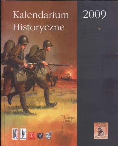 Kalendarium Historyczne 2009 Opracowanie zbiorowe