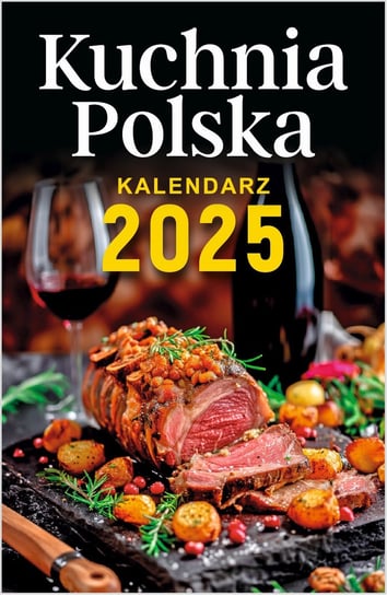 Kalendarz 2025, Kuchnia Polska, A6, zdzierak O-press