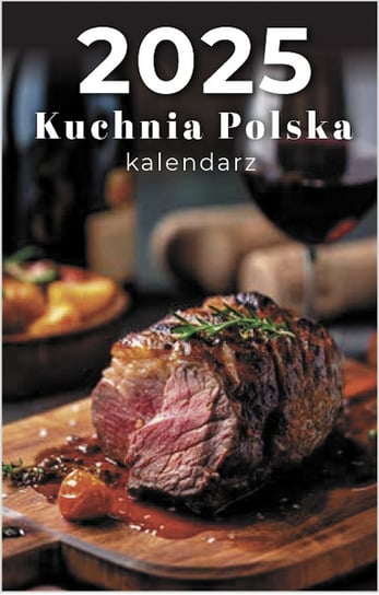 Kalendarz 2025, Kuchnia Polska, B7, zdzierak O-press