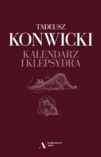 Kalendarz i klepsydra Konwicki Tadeusz