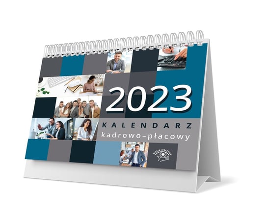 Kalendarz kadrowo-płacowy 2023 biurkowy Wiedza i Praktyka