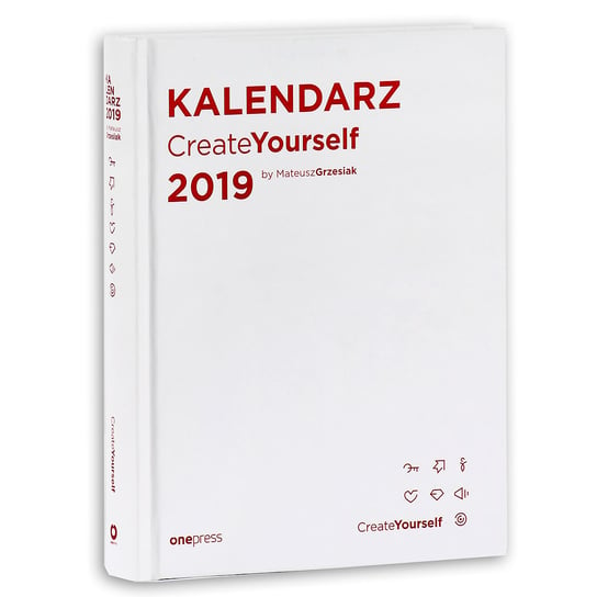 Kalendarz książkowy 2019, Create Yourself by Mateusz Grzesiak OnePress