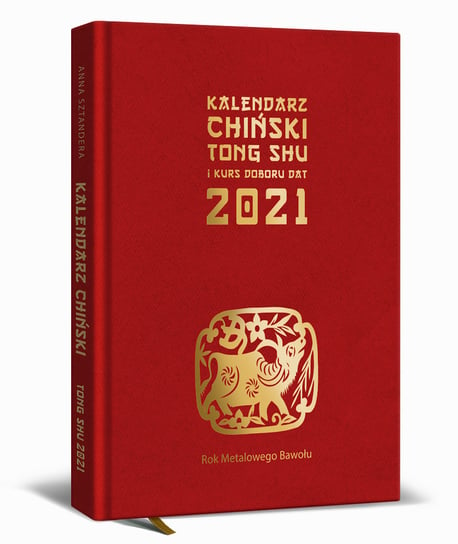 Kalendarz książkowy 2021, Chiński Kalendarz Tong Shu, Anna Sztandera Eurograf BIS
