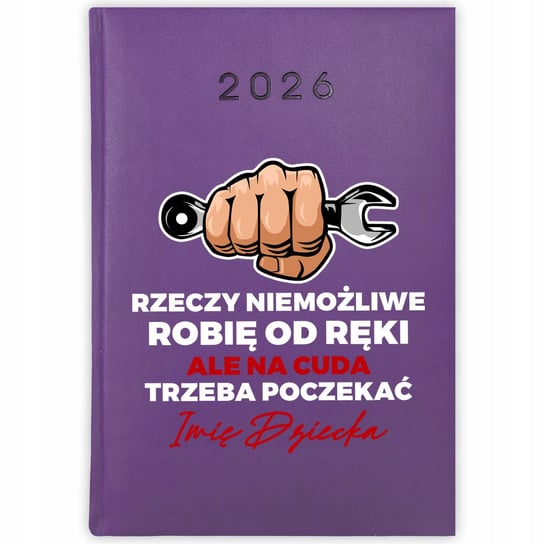 Kalendarz Ksi kowy 2026 RZECZY NIEMO LIWE ROBI OD R KI Fiolet Planer kalendarz-ksi-kowy-2026-rzeczy-niemo-liwe-robi-od-r-ki-fiolet-planer
