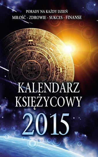 Kalendarz Księżycowy 2015 Krogulska Miłosława