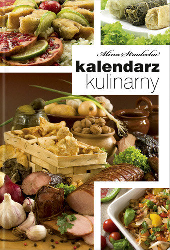 Kalendarz Kulinarny Stradecka Alina