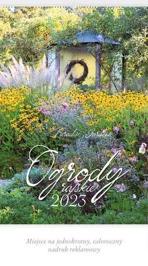 Kalendarz ścienny 2023, Ogrody rajskie Lucrum