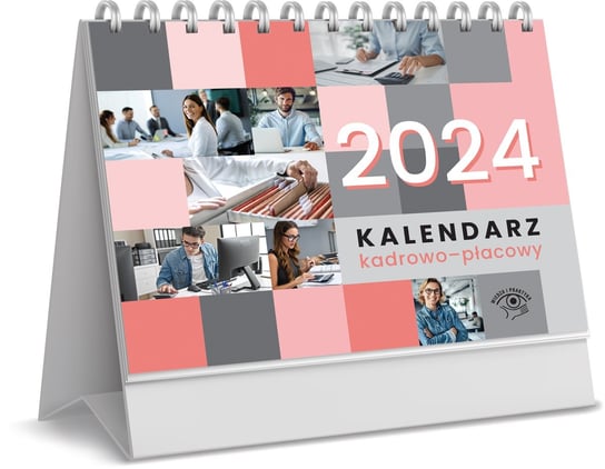 Kalendarz stojący na biurko kadrowy płacowy 2024 Wiedza i Praktyka