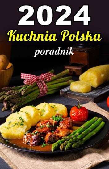 Kalendarz zdzierak poradnik Polska kuchnia 2024 A6 zrywany O-press