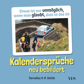 Kalendersprüche neu bebildert Yes Publishing