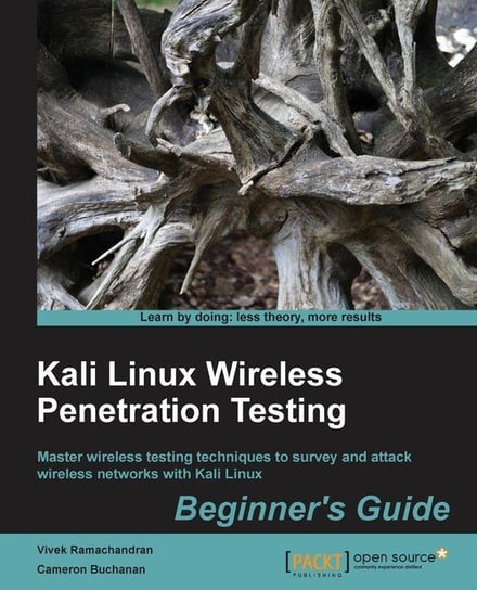 Kali Linux Wireless Penetration Testing Beginner's Guide Buchanan Cameron