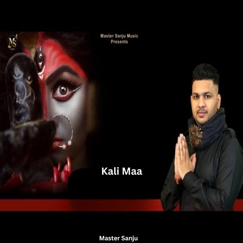 Kali Maa Master Sanju