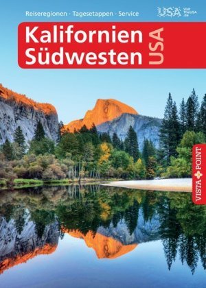 Kalifornien & Südwesten USA - VISTA POINT Reiseführer A bis Z Vista Point Verlag