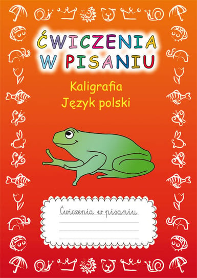 Kaligrafia. Język polski. Ćwiczenia w pisaniu Guzowska Beata