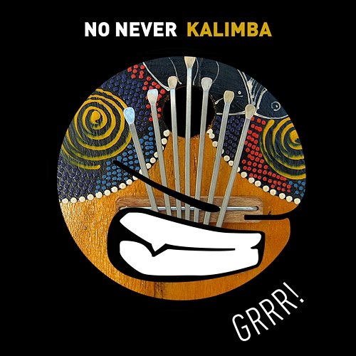 Kalimba No Never