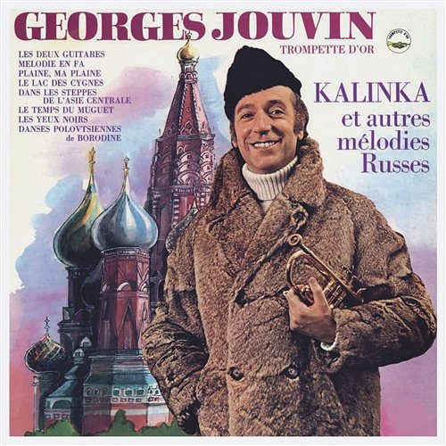 Kalinka et autres mélodies russes Georges Jouvin