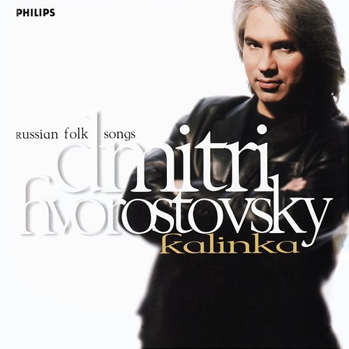 Kalinka – Russian Folk Songs Dmitri Hvorostovsky, St.Petersburg Chamber Choir, Nikolai Korniev