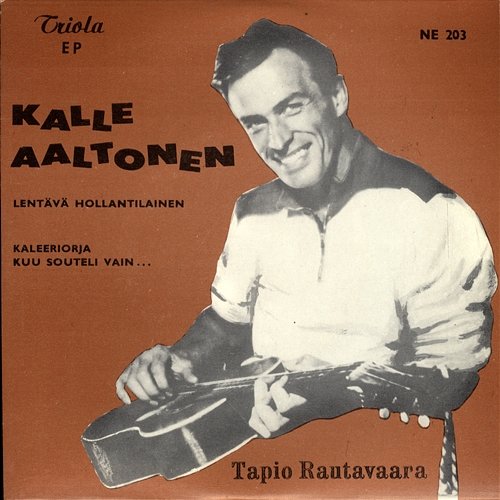 Kalle Aaltonen Tapio Rautavaara