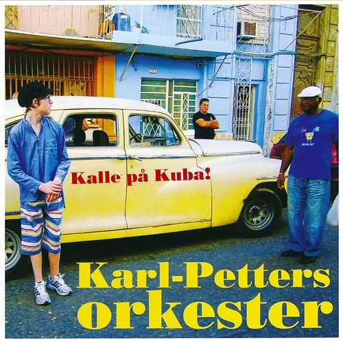 Kalle på Kuba Karl-Petters Orkester