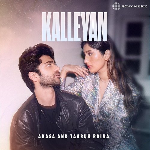 Kalleyan Taaruk Raina, Akasa