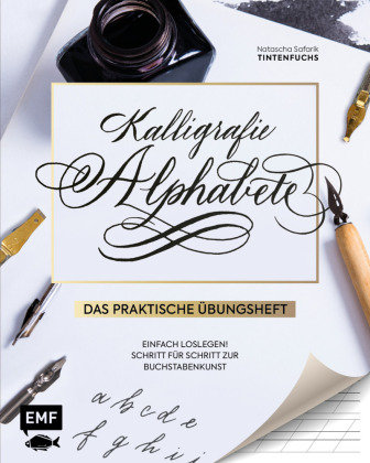 Kalligrafie Alphabete - Das praktische Übungsheft Edition Michael Fischer