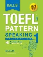 Kallis' TOEFL iBT Pattern Speaking 1 Kallis
