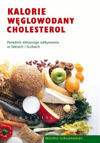 Kalorie węglowodany cholesterol Schueneman Martha