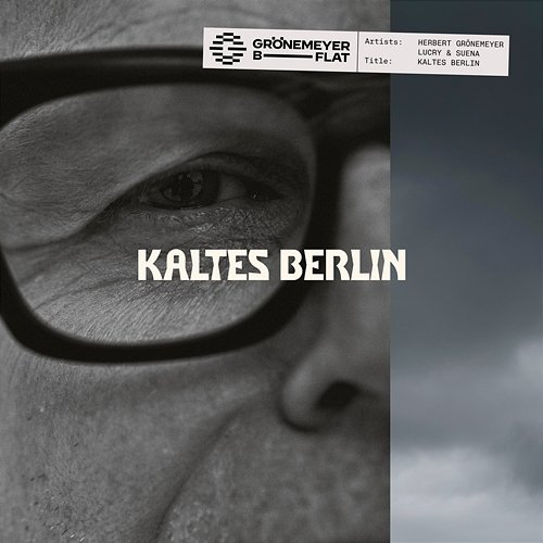 Kaltes Berlin Lucry & Suena, Herbert Grönemeyer
