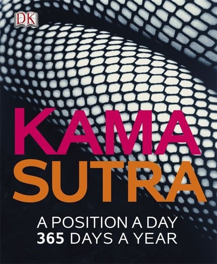 Kama Sutra A Position A Day 365 Days a year Blake Claudia