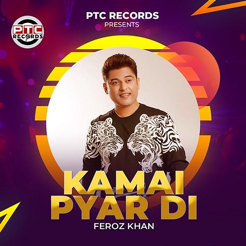 Kamai Pyar Di Feroz Khan