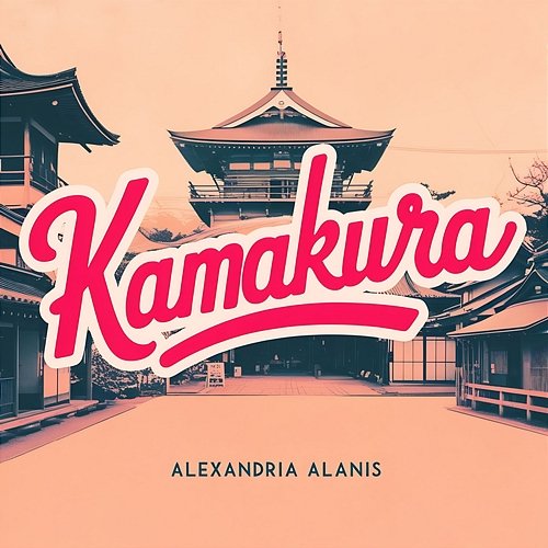 Kamakura Alexandria Alanis
