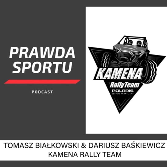 Kamena Rally Team najbliższy cel to Dakar - PRAWDA SPORTU - podcast Michał Tapper - Harry