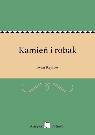 Kamień i robak Kryłow Iwan