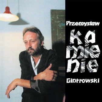 Kamienie (Reedycja) Gintrowski Przemysław