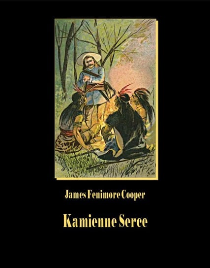 Kamienne Serce Cooper James Fenimore