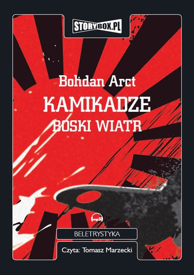 Kamikadze boski wiatr - audiobook Arct Bohdan