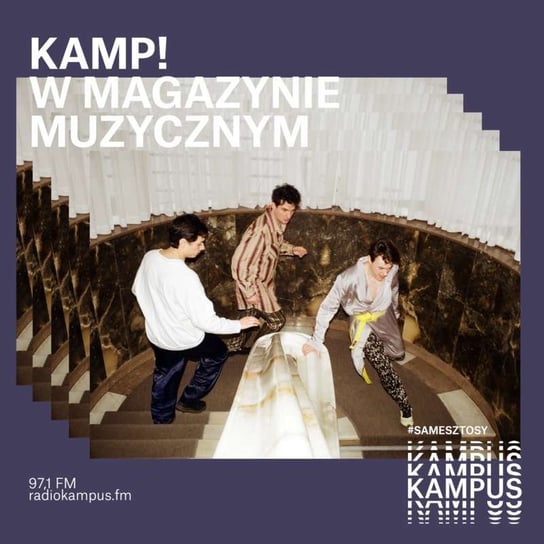 Kamp! z nowym singlem - Magazyn muzyczny - podcast Opracowanie zbiorowe