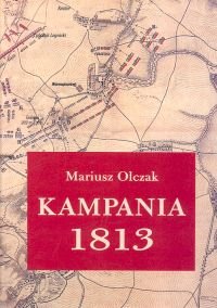 KAMPANIA 1813 Olczak Mariusz