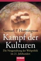 Kampf der Kulturen Huntington Samuel P.