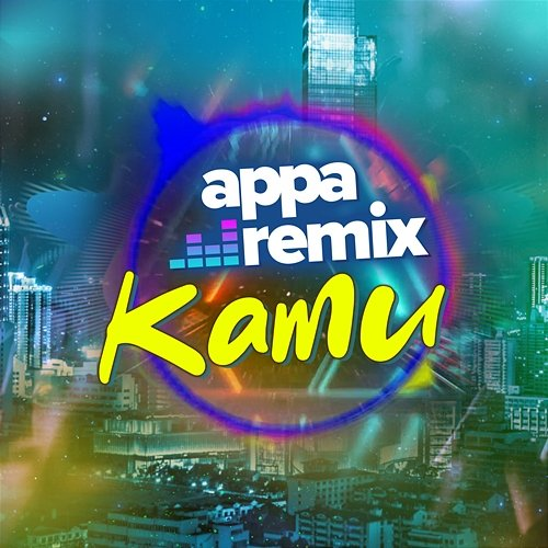 Kamu Appa Remix