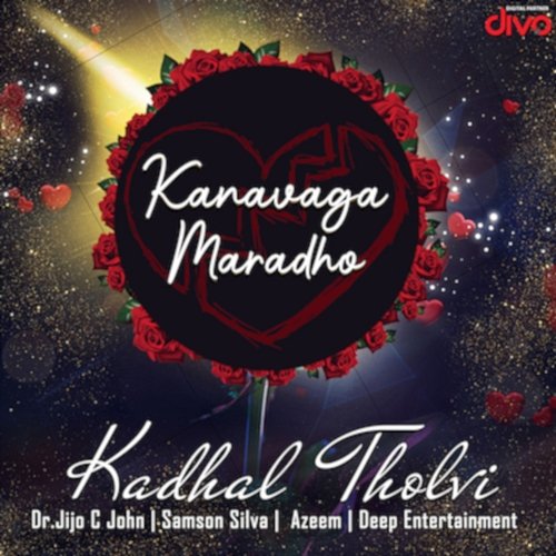 Kanavaga Maradho (From "Kadhal Tholvi") Jijo C John